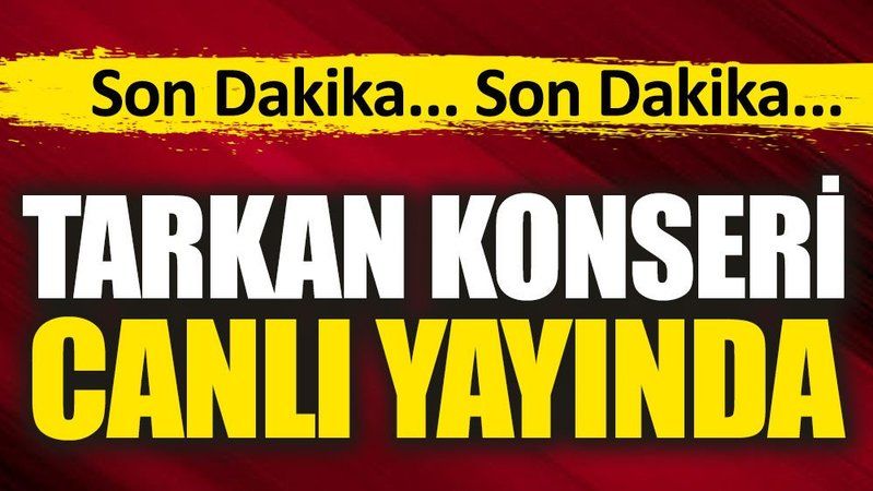 Tarkan konseri İzmir’den canlı yayın…. İzmir’in kurtuluş programı