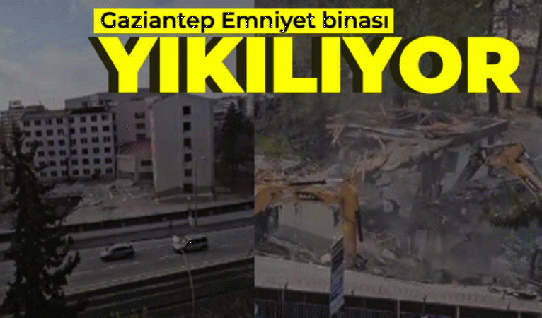 Gaziantep Emniyet binası yıkılıyor