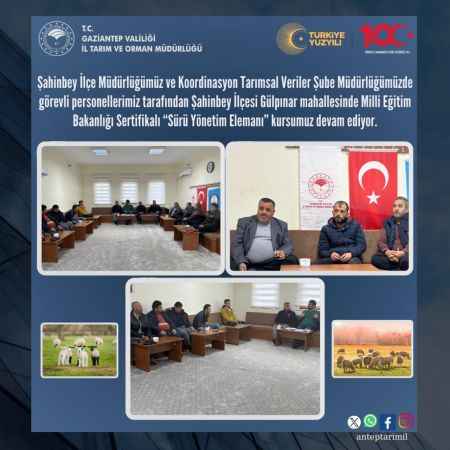 Gaziantep’te “Sürü Yönetim Elemanı” kursuyla tarım ve hayvancılık sektörüne nitelikli elemanlar yetişiyor.