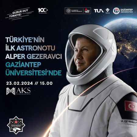 Gaziantep Üniversitesi, Türkiye’nin İlk Astronotu Alper Gezeravcı’yı Ağırlıyor