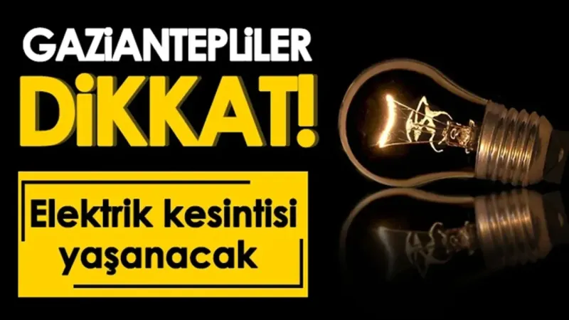 Gaziantep’te 3 Nisan 2025’te Planlı Elektrik Kesintisi: İlçelerdeki Etkiler ve Alınacak Önlemler