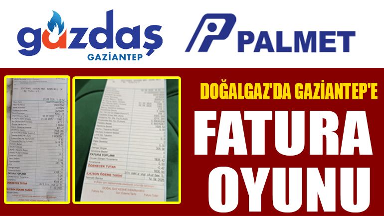 Doğalgaz’da Gaziantep’e Fatura Oyunu